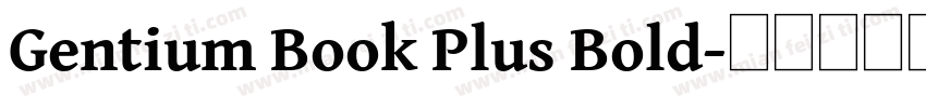 Gentium Book Plus Bold字体转换